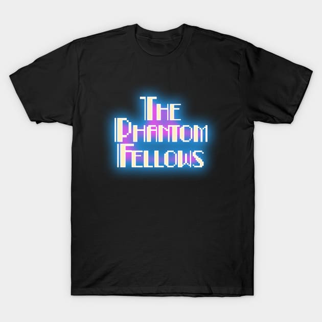 The Phantom Fellows Font Logo T-Shirt by ThePhantomFellows